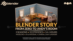 Blender故事 从零到安迪的房间 – 完整三季课程  Blender Story  From Zero to Andy’s Room – Complete 3 Season Course
