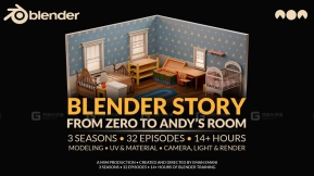 Blender故事 从零到安迪的房间 – 完整三季课程  Blender Story  From Zero to Andy’s Room – Complete 3 Season Course