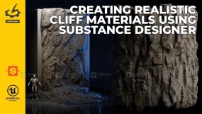 使用Substance Designer创建逼真悬崖材质教程 DS+UE5 Creating Realistic Cliff Materials