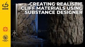 使用Substance Designer创建逼真悬崖材质教程 DS+UE5 Creating Realistic Cliff Materials