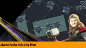 Maya Bifrost高级应用数学应用教程 CGCircuit – Advanced Applied Maths using Bifrost