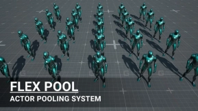 【UE5.6-5.8】弹性对象池系统 Flex Pool - Actor Pooling System
