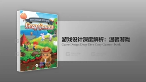 游戏设计深度解析治愈系游戏书籍 Game Design Deep Dive Cozy Games - book