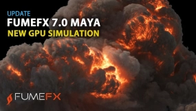 Sitni Sati发布FumeFX 7.0 for Maya，搭载FumeFX GPU加速功能