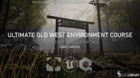 UE5教程 在UE5中创建老西部环境 Unreal Complete Scene C Old West Environment