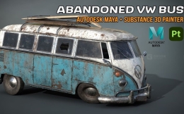 Maya + Substance 3D Painter！制作废弃的大众巴士！