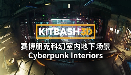 38【Kitbash3D】赛博朋克科幻室内地下场景3D模型 Cyberpunk Interiors_05.jpg
